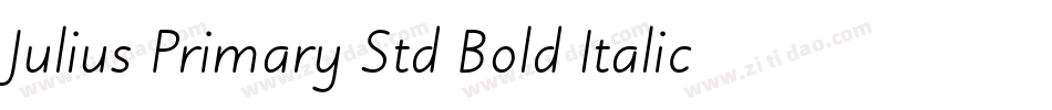Julius Primary Std Bold Italic字体转换